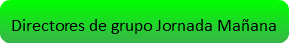 Directores de grupo Jornada Mañana